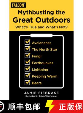 【3-4周达】Mythbusting the Great Outdoors: Debunking Misconceptions and Solving Mysteries from Weathe... [9781493063475]