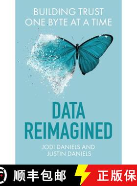 预订 Data Reimagined: Building Trust One Byte at a Time [9781544534831]