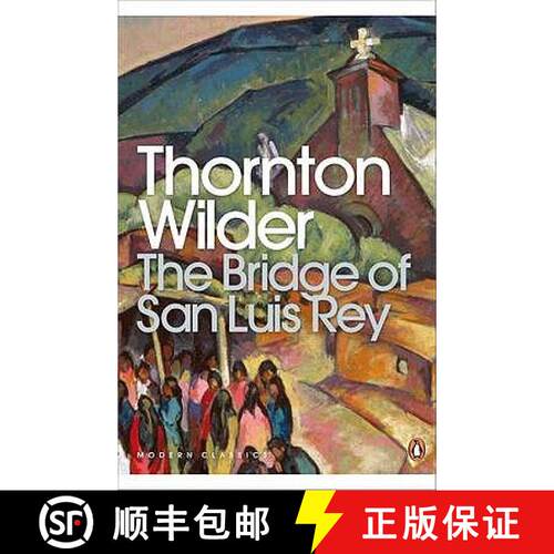 【3-4周达】The Bridge of San Luis Rey (Penguin Modern Classics) [9780141184258]