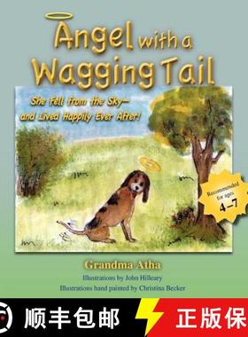 【3-4周达】Angel with a Wagging Tail: She Fell from the Sky and Lived Happily Ever After [9780978776633]