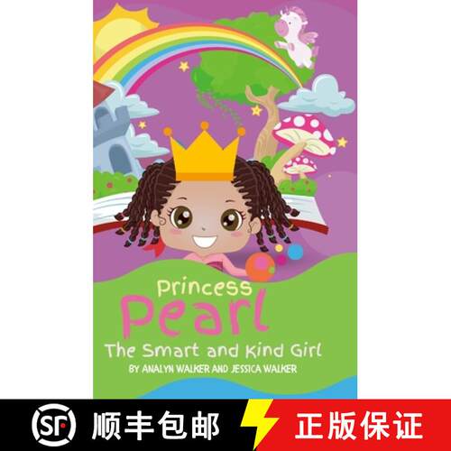 【3-4周达】精装 Princess Pearl, The Smart and Kind Girl: A book about a young girl with a bright futu... [9781387993062]