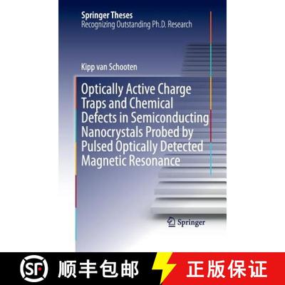 【3-4周达】Optically Active Charge Traps and Chemical Defects in Semiconducting Nanocrystals Probed b... [9783319033280]
