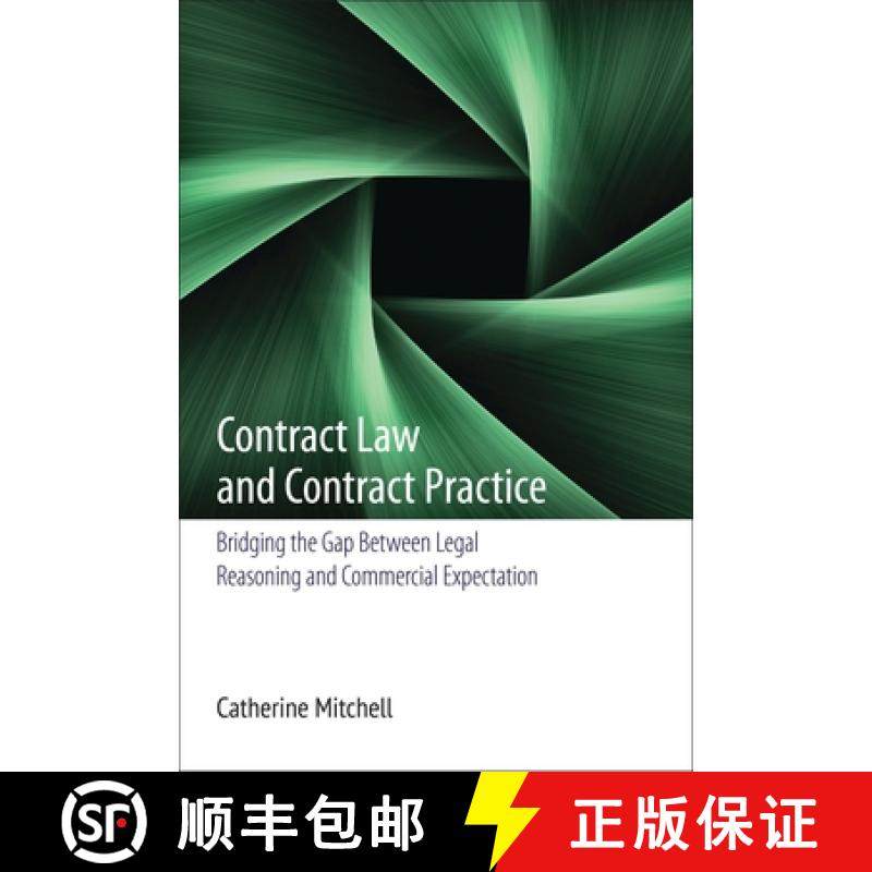 【3-4周达】Contract Law and Contract Practice: Bridging the Gap Between Legal Reasoning and Commercia... [9781849461214]