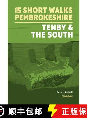 【3-4周达】15 Short Walks in Pembrokeshire: Tenby and the south [9781786311757]