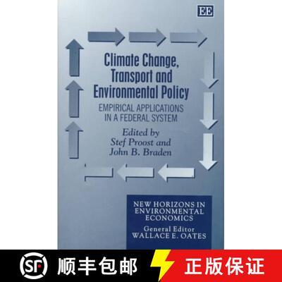 【3-4周达】精装 Climate Change, Transport and Environmental Policy: Empirical Applications in a Feder... [9781858985992]