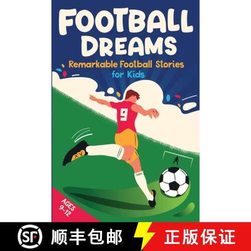 【3-4周达】Football Dreams - Remarkable Football Stories for Kids: How 13 Footballers Overcame Challe... [9783982554327]