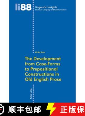 【3-4周达】The Development from Case-Forms to Prepositional Constructions in Old English Prose [9783039117635]