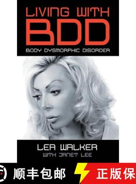 预订 Living With BDD: Body Dysmorphic Disorder [9780993337208]