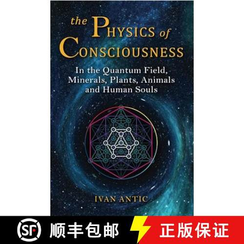 【3-4周达】The Physics of Consciousness: In the Quantum Field, Minerals, Plants, Animals and Human So... [9798742171041]