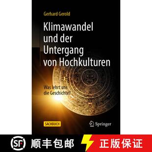 【3-4周达】Klimawandel und der Untergang von Hochkulturen: Was lehrt uns die Geschichte? (1. Aufl. 20... [9783662638903]