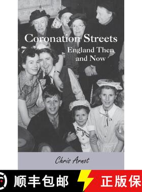 【3-4周达】Coronation Streets - England Then and Now [9781908837288]