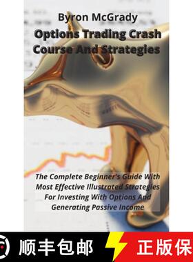 【3-4周达】Options Trading Crash Course And Strategies: The Complete Beginner's Guide With Most Effec... [9781802238891]