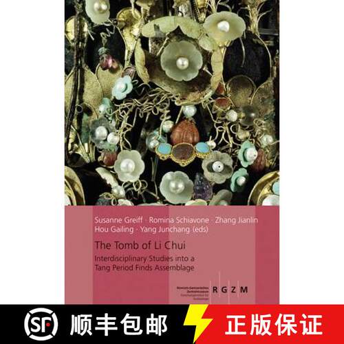 【3-4周达】精装 The Tomb of Li Chui : Interdisciplinary Studis into a Tang Period Finds Assemblage [9783795429492]