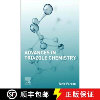【3-4周达】Advances in Triazole Chemistry [9780128171134]