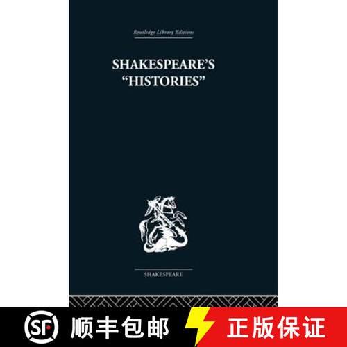 【3-4周达】Shakespeare's History: Mirrors of Elizabethan Policy. [9780415850605]