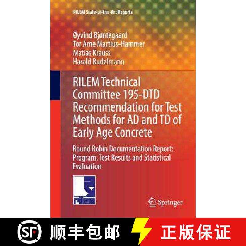 【3-4周达】RILEM Technical Committee 195-DTD Recommendation for Test Methods for AD and TD of Early A... [9789402407983]