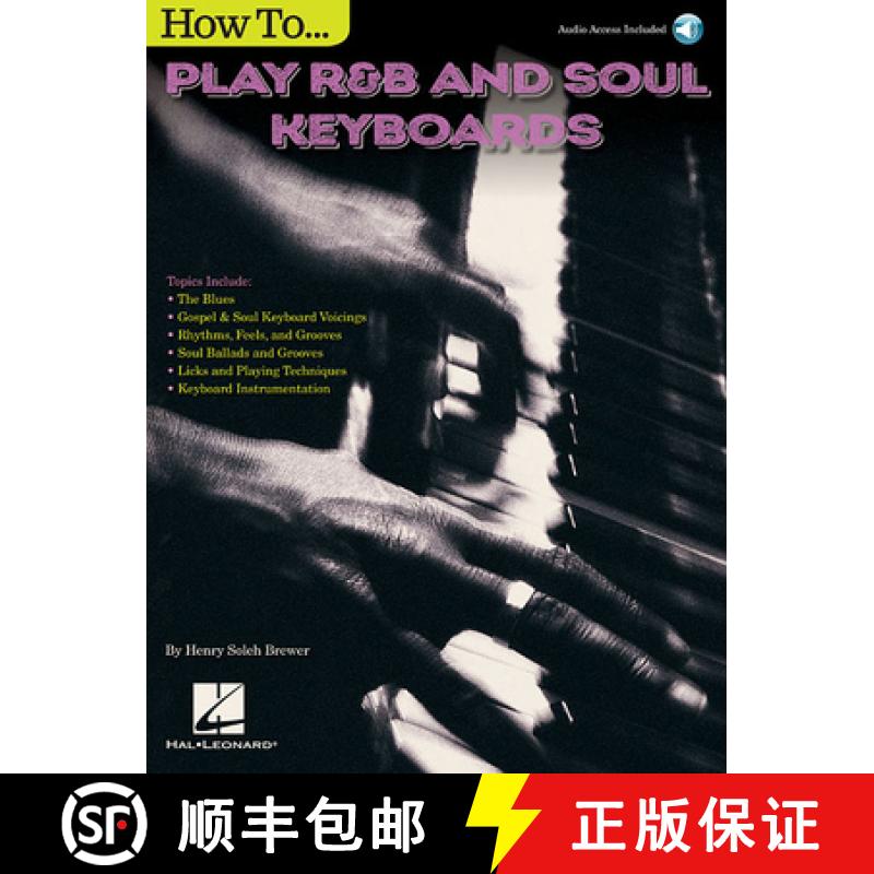 预订 How to Play R&B Soul Keyboards: How To Play R&B Soul Keyboards [9781495093203]
