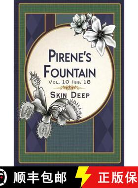 【3-4周达】Pirene's Fountain Volume 10, Issue 18: Skin Deep [9781941783382]