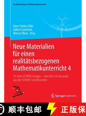 【3-4周达】Neue Materialien für einen realitätsbezogenen Mathematikunterricht 4 : 25 Jahre ISTRON-G... [9783658175986]