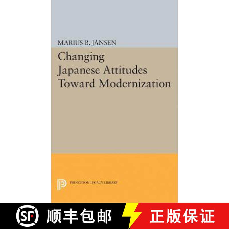 【3-4周达】Changing Japanese Attitudes Toward Modernization [9780691621937]