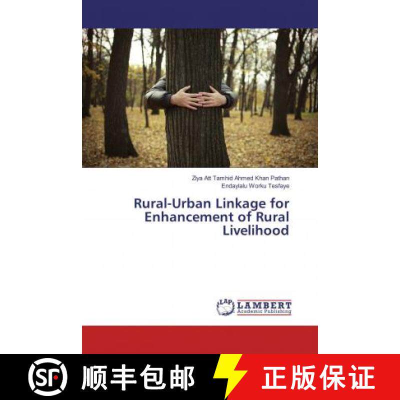 预订 Rural-Urban Linkage for Enhancement of Rural Livelihood [9786134916110]