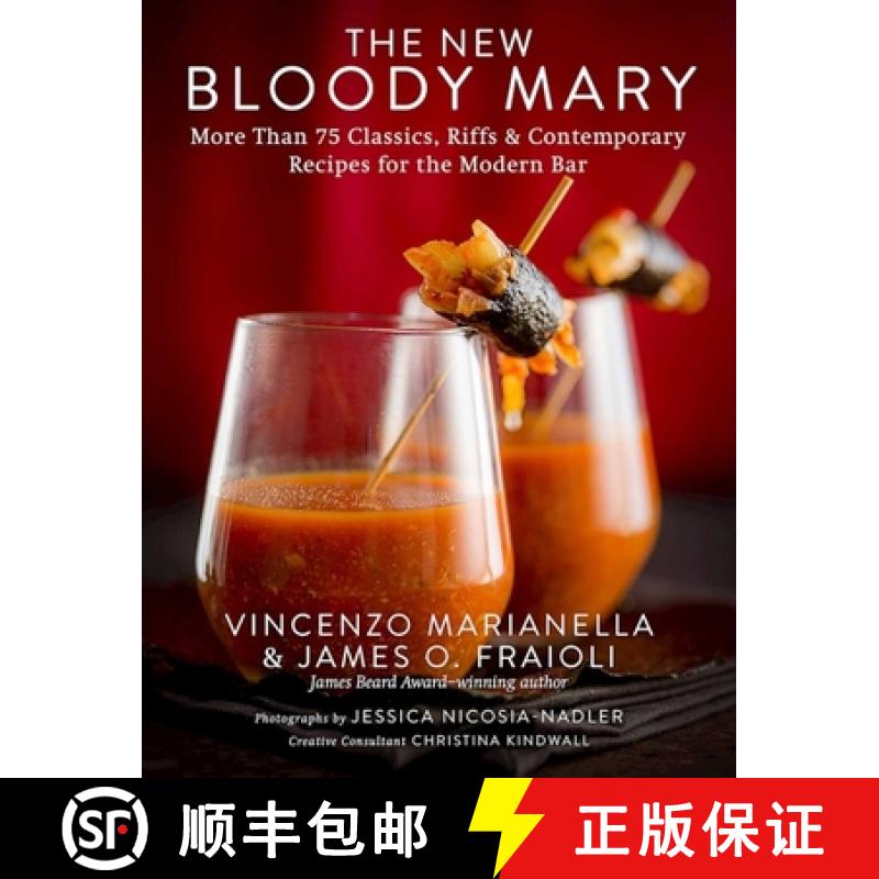 【3-4周达】The New Bloody Mary: More Than 75 Classics, Riffs & Contemporary Recipes for the Modern Bar [9781510716681]