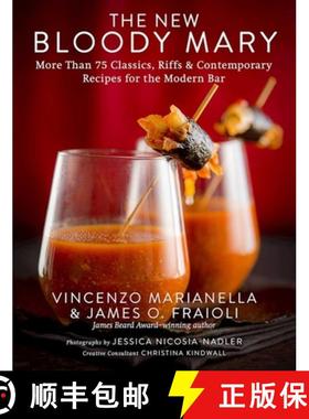 【3-4周达】The New Bloody Mary: More Than 75 Classics, Riffs & Contemporary Recipes for the Modern Bar [9781510716681]