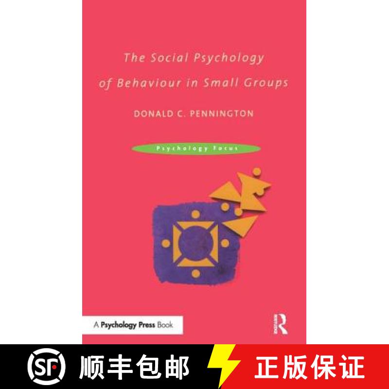 【3-4周达】The Social Psychology of Behaviour in Small Groups [9780415230995]