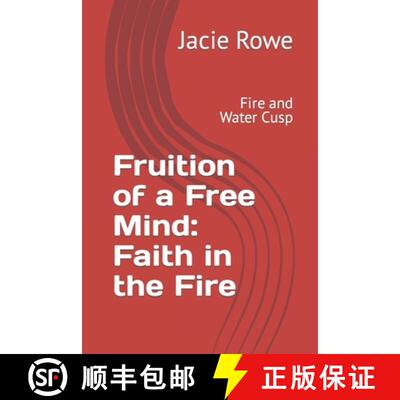 【3-4周达】Fruition of a Free Mind: Faith in the Fire: Fire and Water Cusp [9798892171687]