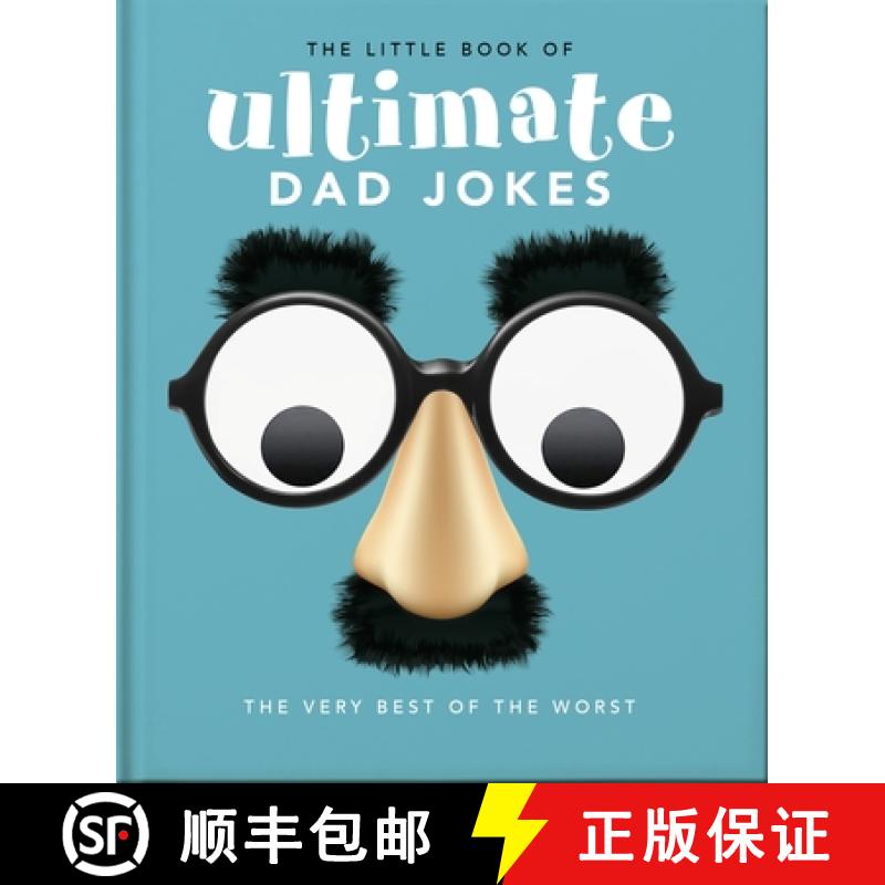 The Little Book of Ultimate Dad Jokes: For Dads of All Ages. May Contain Joking Hazards [9781800696228]