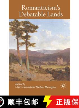 【3-4周达】Romanticism's Debatable Lands [9781349353743]
