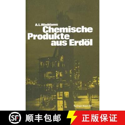 【3-4周达】Chemische Produkte Aus Erdoel: Zur Einfuhrung Und UEbersicht [9783034868860]