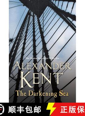【3-4周达】Darkening Sea: (The Richard Bolitho adventures: 22): a naval page-turner from the master s... [9780099591665]
