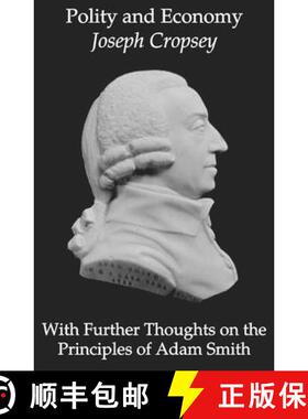 【3-4周达】Polity and Economy – Further Thoughts Principles Of Adam Smith [9781587316258]
