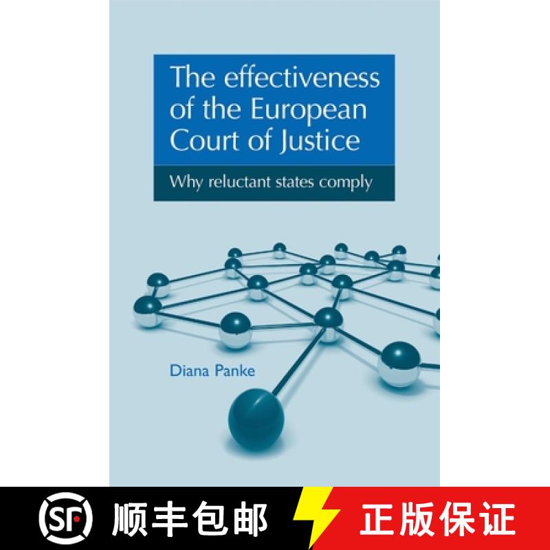 【2-3周达】The Effectiveness of the European Court of Justice : Why reluctant states comply [9780719083068]