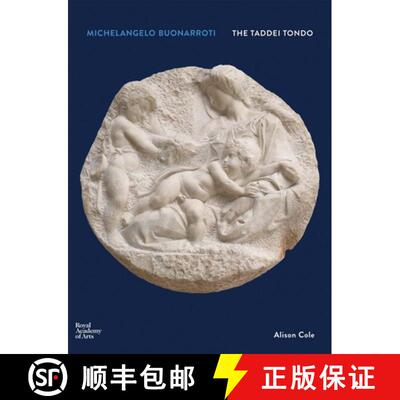 【3-4周达】Michelangelo Buonarroti: The Taddei Tondo [9781910350669]
