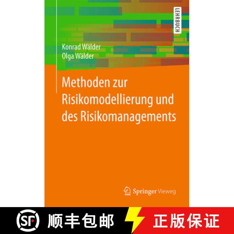 【3-4周达】Methoden Zur Risikomodellierung Und Des Risikomanagements [9783658139728]