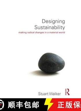 【3-4周达】Designing Sustainability: Making Radical Changes in a Material World [9780415744119]
