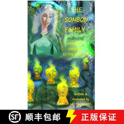 【3-4周达】精装 THE SONBON FAMILY - Volume Four: Mysteries Unravel at The Mansion [9781326962456]