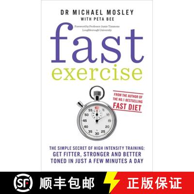 【3-4周达】Fast Exercise: The simple secret of high intensity training: get fitter, stronger and bett... [9781780721989]