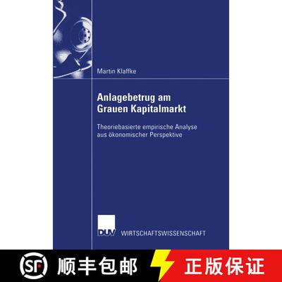 【3-4周达】Anlagebetrug am Grauen Kapitalmarkt : Theoriebasierte empirische Analyse aus ökonomischer... [9783824406623]