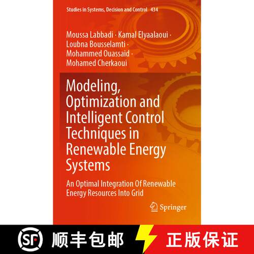 【3-4周达】Modeling, Optimization and Intelligent Control Techniques in Renewable Energy Systems : An... [9783030987398]