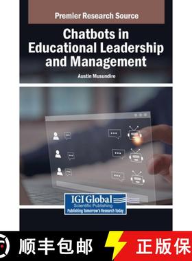 【3-4周达】Chatbots in Educational Leadership and Management [9798369387344]