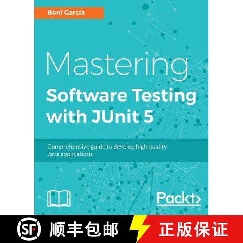 预订 Mastering Software Testing with JUnit 5 [9781787285736]