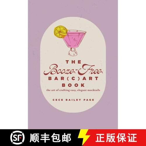 【3-4周达】精装 The Booze-Free Bar(c)Art Book: The Art of Crafting Easy, Elegant Mocktails for Your B... [9780764370380]