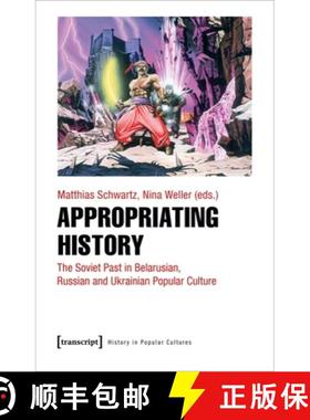 【3-4周达】T.B.C_history as Entertainment: On the Popularization of the Soviet Past in Eastern Europe... [9783837660777]