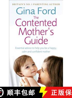 【3-4周达】The Contented Mothers Guide : Essential advice to help you be a happy, calm and confiden... [9780091912710]