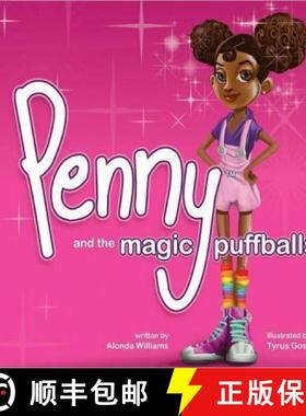 【3-4周达】Penny and the Magic Puffballs: The adventures of Penny and the Magic Puffballs. [9780991212903]