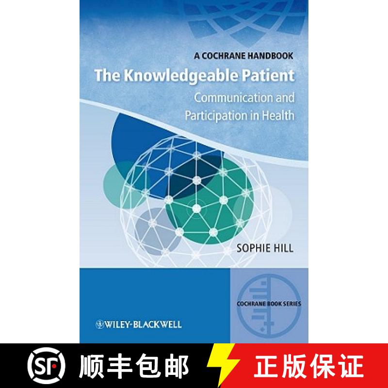【3-4周达】The Knowledgeable Patient - Communication And Participation In Health [Wiley医学] [9781444337174]