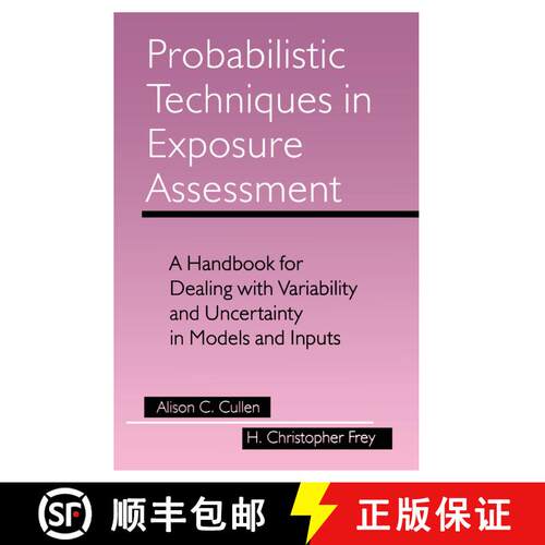 【3-4周达】精装 Probabilistic Techniques in Exposure Assessment : A Handbook for Dealing with Variabi... [9780306459566]